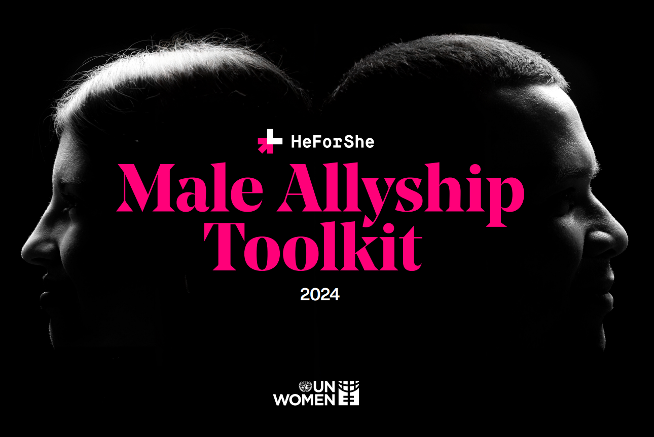 The HeForShe Male Allyship Toolkit