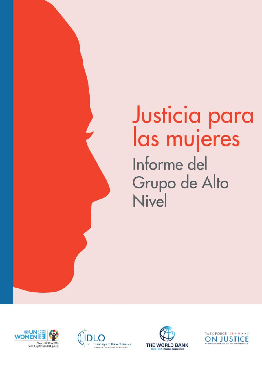 Justicia para las mujeres: Informe del Grupo de Alto Nivel, Digiteca:  Publicaciones