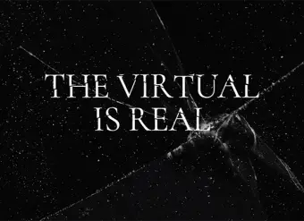The Virtual Is Real